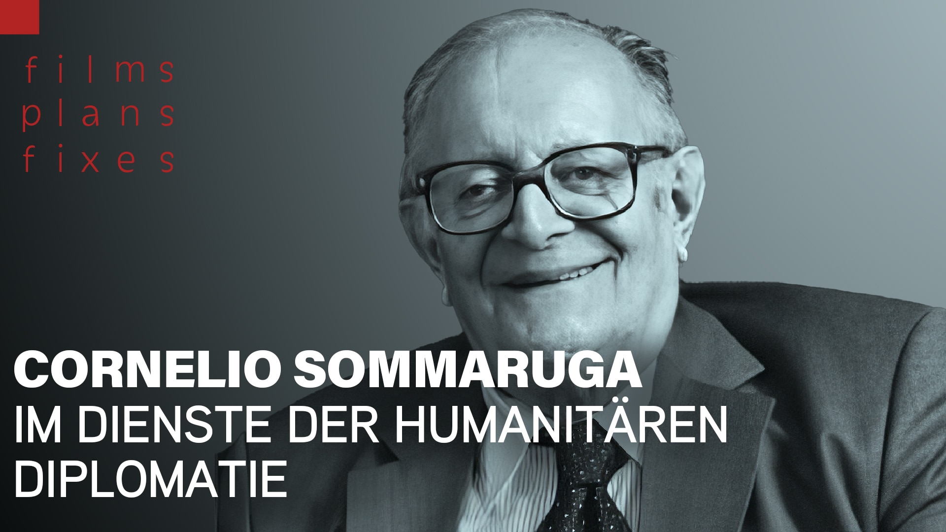 Cornelio Sommaruga. Im Dienste der humanitären Diplomatie