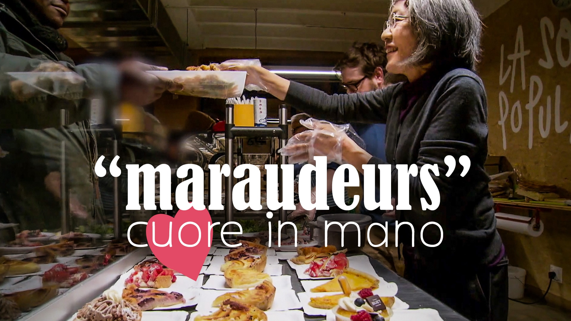 "Maraudeurs": cuore in mano
