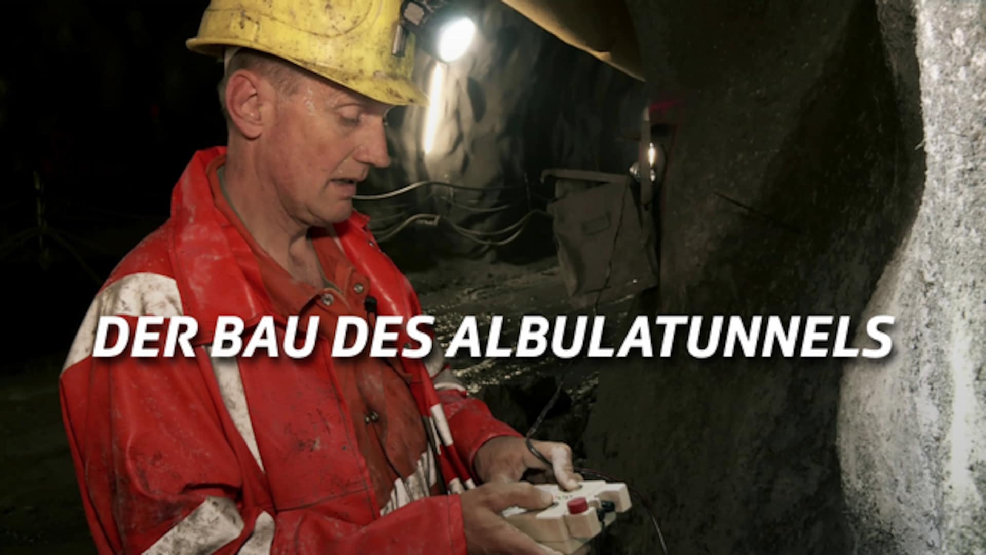 Mit Bagger und Dynamit - der Bau des Albulatunnels