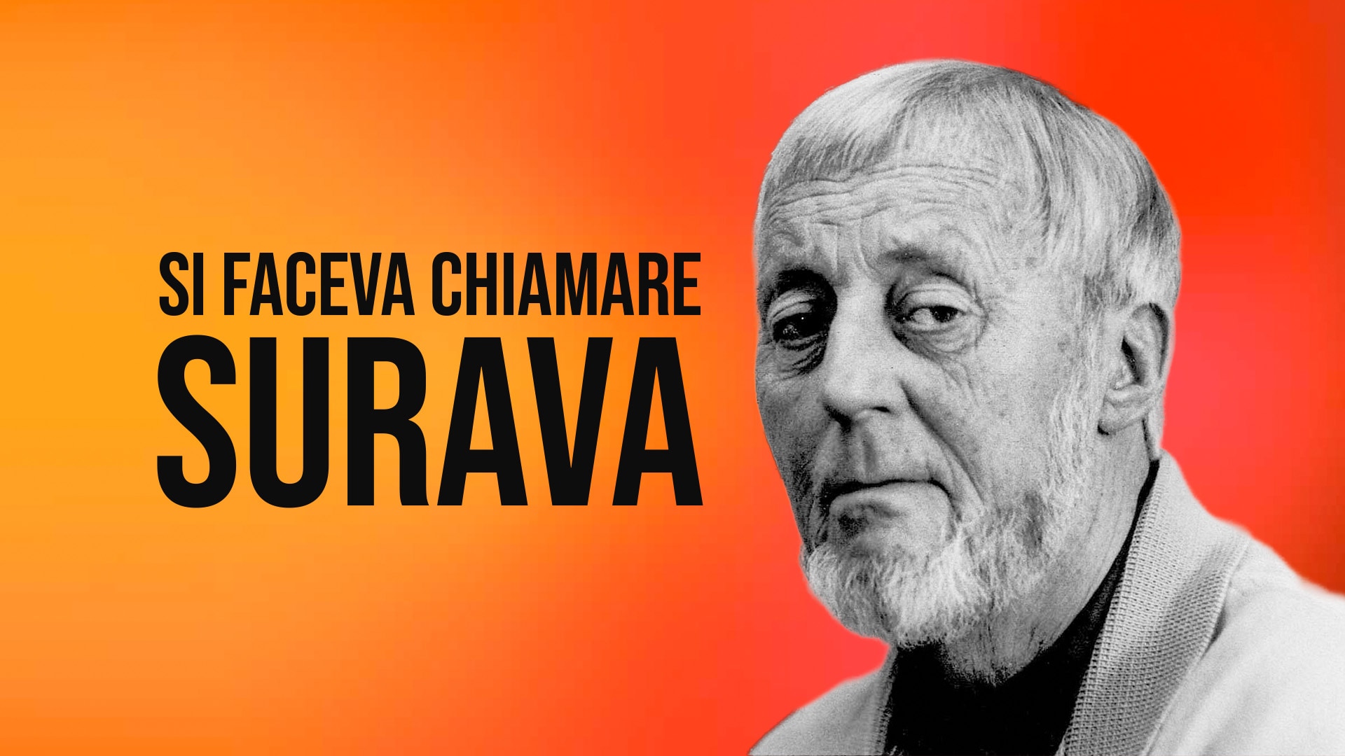 Si faceva chiamare Surava