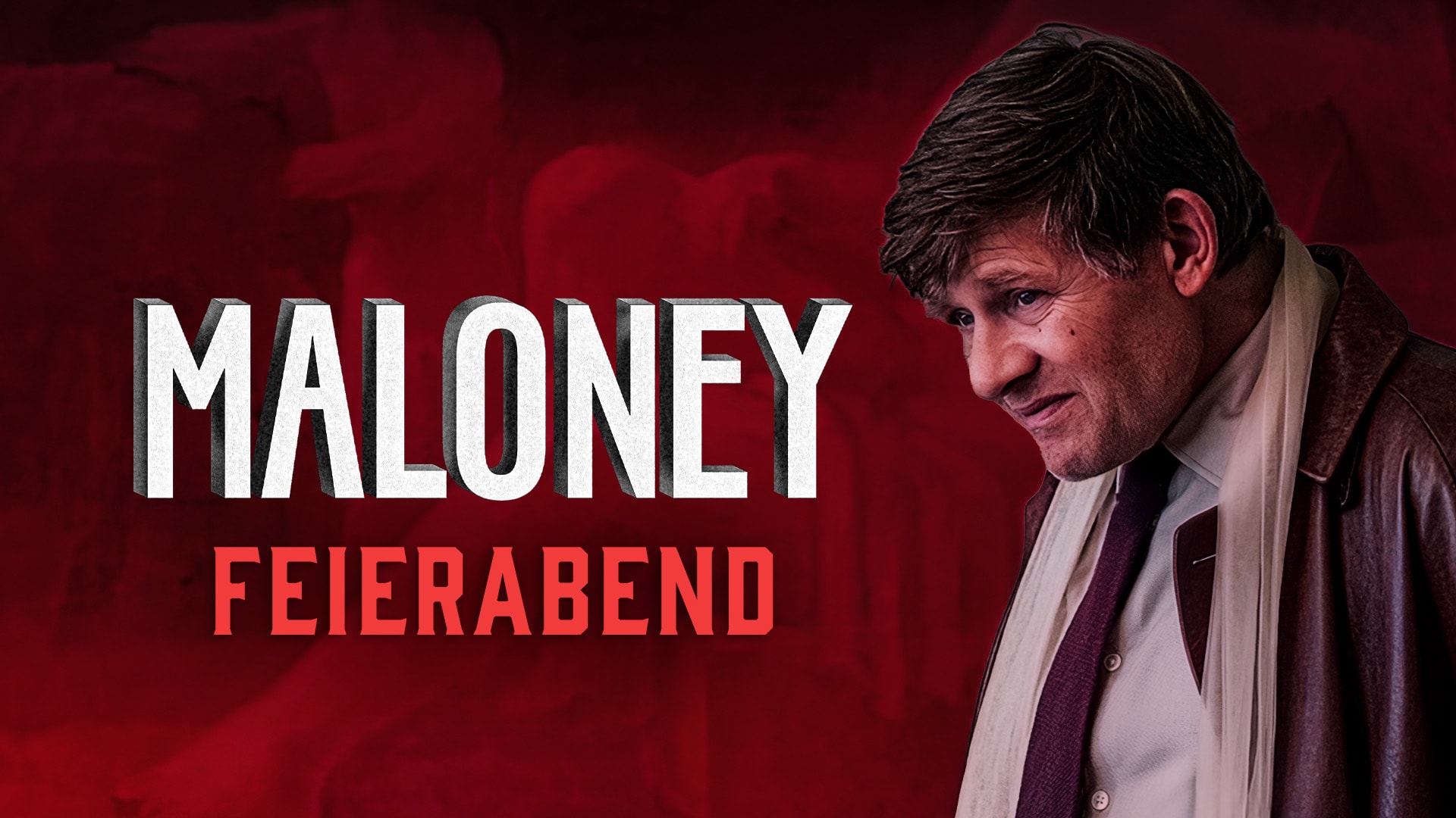 Maloney - Feierabend