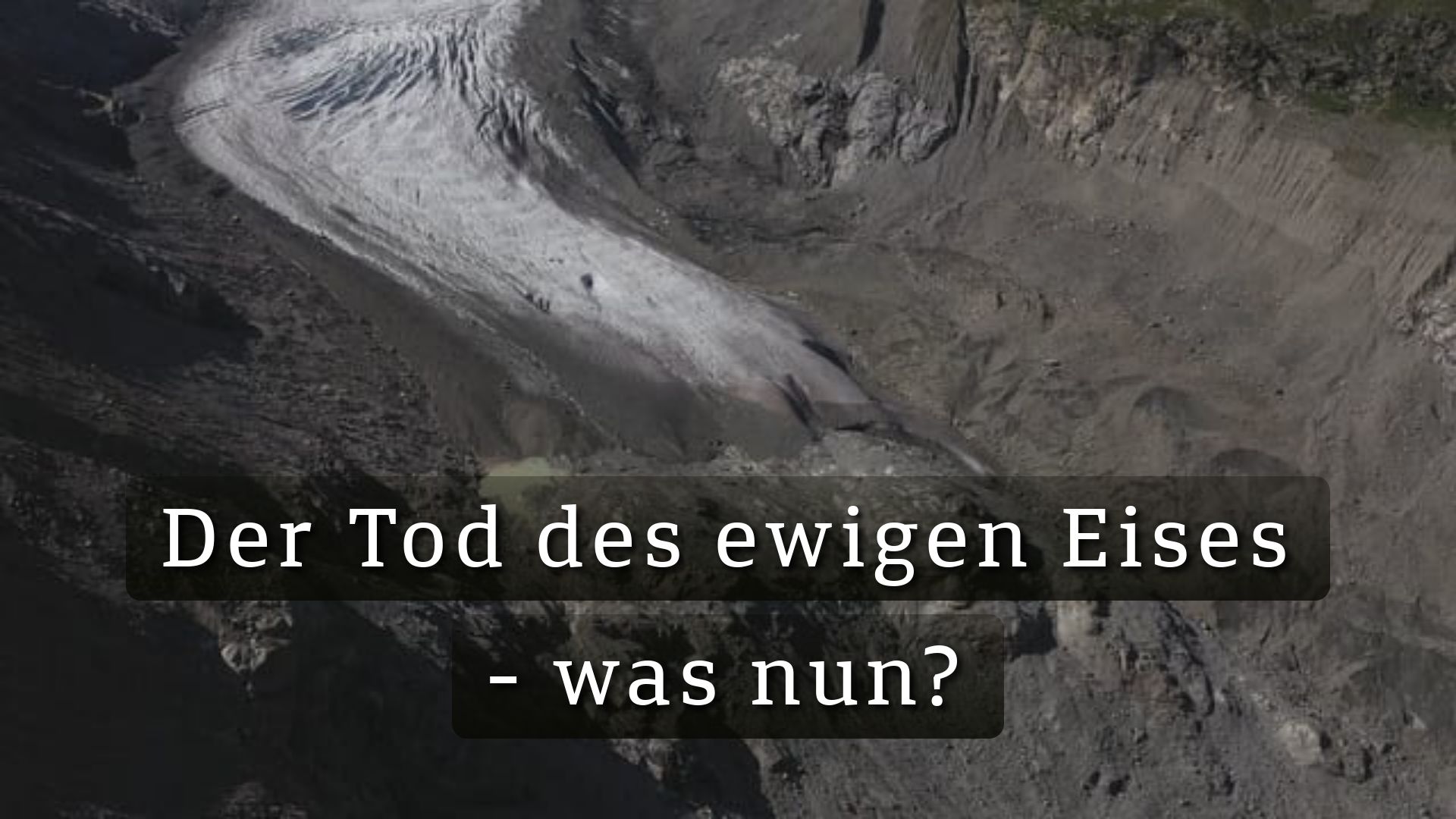 Der Tod des ewigen Eises