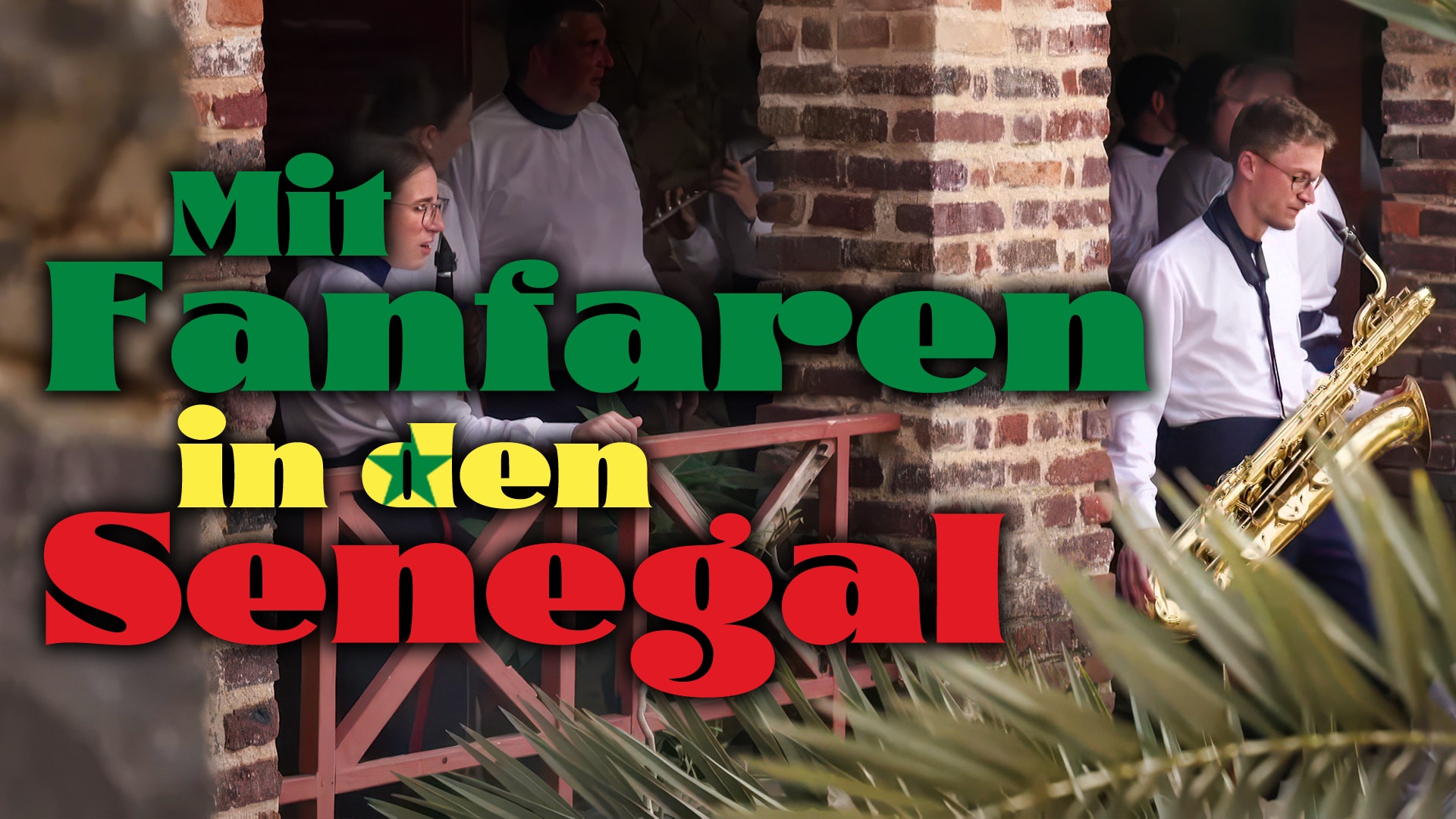 Mit Fanfaren in den Senegal