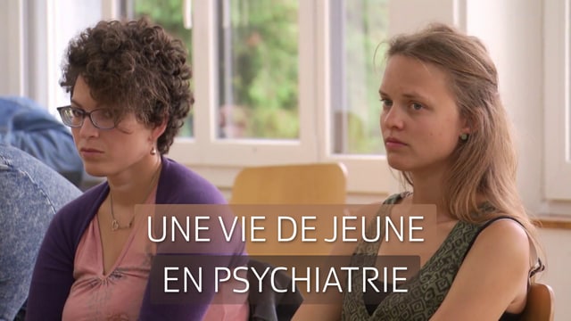 Une vie de jeune en psychiatrie